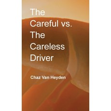 (영문도서) The Careful vs. The Careless Driver Hardcover, Vg Publishing, English, 9781088089521