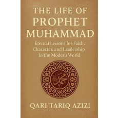 (英文圖書)The Life of Prophet Muhammad: Eternal Lessons for Faith Character and Leadersh... 平裝版, Tariq Khan, 英文