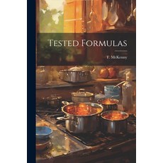 (영문도서) Tested Formulas Paperback, Legare Street Press, English, 9781022162822