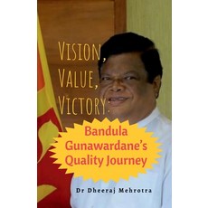 (영문도서)Vision Value Victory: Bandula Gunawardane's Quality Journey Paperback, Notion Press, English, 9798902315940