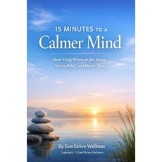 (英文圖書)15 Minutes to a Calmer Mind 平裝版, Independently Published, 英文