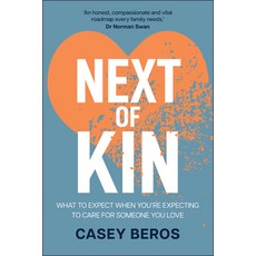 (英文圖書)Next of Kin: What to Expect When You're Expecting to Care for Someone You Love 平裝版, Wiley, 英文