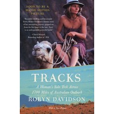 (영문도서) Tracks: A Woman's Solo Trek Across 1700 Miles of Australian Outback Paperback, Vintage, English, 9780679762874