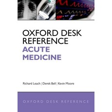 (영문도서) Oxford Desk Reference: Acute Medicine Hardcover, Oxford University Press (UK), English, 9780199565979