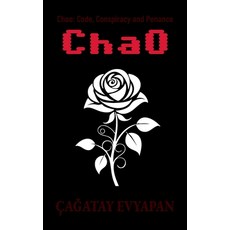 (영문도서)Chao: Code Conspiracy and Penance Hardcover, CaĞatay Evyapan, English, 9786259645889