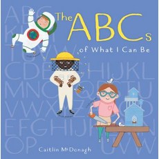 The ABCs of What I Can Be Hardcover, Holiday House