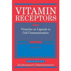 Vitamin Receptors:Vitamins as Ligands in Cell Communication - Metabolic Indicators, Cambridge University Press