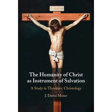 (英文圖書)The Humanity of Christ as Instrument of Salvation: A Study in Thomistic Christology 精裝版, Cambridge University Press, 英文