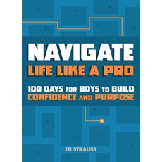 (영문도서)Navigate Life Like a Pro: 100 Devotions for Boys to Build Confidence and Purpose Paperback, Zonderkidz, English, 9780310177739