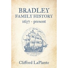 (英文圖書)Bradley Family History: 1637 - present 平裝版, Booklocker.com, 英文