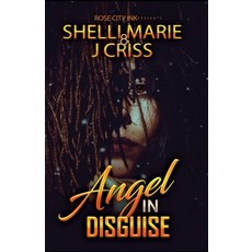 Angel in Disguise Paperback, Independently Published