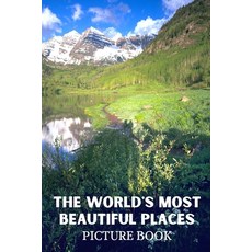 The World's Most Beautiful Places Picture Book: Beautiful Scenery Images from Across the World for D... Paperback, Independently Published