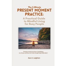 (英文圖書)The 5-Minute Present Moment Practice: A Practical Guide to Mindful Living for Bu... 平裝版, Independently Published, 英文