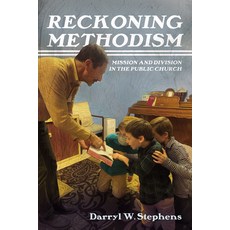(영문도서) Reckoning Methodism: Mission and Division in the Public Church Paperback, Cascade Books, English, 9781666775631