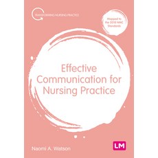 (영문도서) Effective Communication for Nursing Practice Paperback, Learning Matters, English, 9781529611885