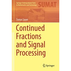 (영문도서) Continued Fractions and Signal Processing Paperback, Springer, English, 9783030843625