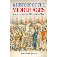 (영문도서)A History of the Middle Ages: World Events from 500 CE to 1500 CE Paperback, Sirius Entertainment, English, 9781398869783
