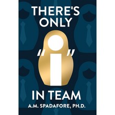(영문도서) There's Only I in Team Hardcover, New Degree Press, English, 9798885047883