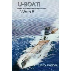 (영문도서) U-Boat! (Vol.VIII) Paperback, Createspace Independent Pub..., English, 9781534936676