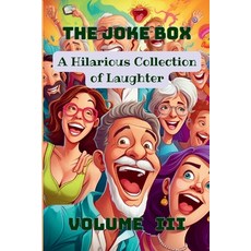 (영문도서) The Joke Box - A Hilarious Collection of Laughter: Volume III Paperback, Kode Script, English, 9798330653041
