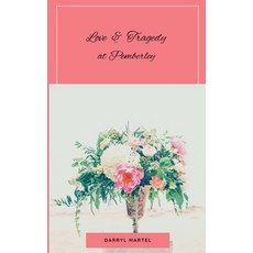 (영문도서) Love & Tragedy At Pemberley Paperback, Darryl Martel, English, 9798227744180
