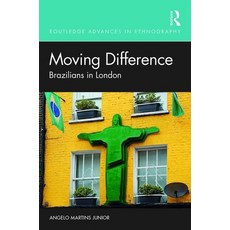 (영문도서) Moving Difference: Brazilians in London Paperback, Routledge, English, 9780367515690