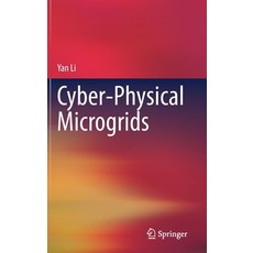 (영문도서) Cyber-Physical Microgrids Hardcover, Springer, English, 9783030807238