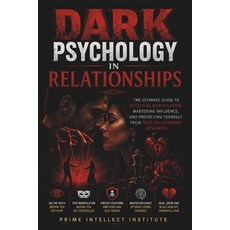 (英文圖書)Dark psychology in relationships: The Ultimate Guide to Detecting Manipulation ... 平裝版, Independently Published, English, Paperback
