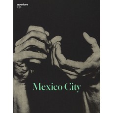 Mexico City: Aperture 236 Paperback