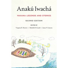 Anakú Iwachá: Yakama Legends and Stories Paperback, University of Washington Press, English, 9780295748245