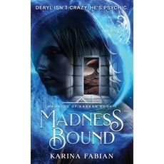 (영문도서) Madness Bound: Book 1 in Madness of Kanaan Paperback, Karina Fabian, English, 9781956489187