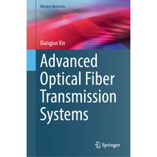 (外文書)Advanced Optical Fiber Transmission Systems Hardcover, Springer, English