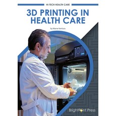 3D Printing in Health Care Hardcover, Brightpoint Press, English, 9781678201906