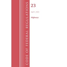 (영문도서)Code of Federal Regulations Title 23 Highways 2023 Paperback, Bloomsbury Academic, English, 9781636715223