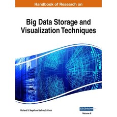 (영문도서) Handbook of Research on Big Data Storage and Visualization Techniques VOL 2 Hardcover, Engineering Science Reference, English, 9781668429242