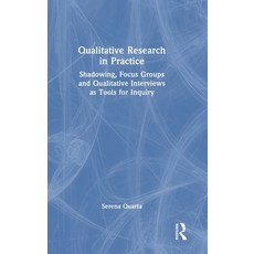 (영문도서)Qualitative Research in Practice: Shadowing Focus Groups and Qualitative Interv... Hardcover, Routledge, English, 9781041105985