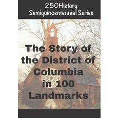 (英文圖書)250History Semiquincentennial Series: The Story of the District of Columbia In 1... 平裝版, Independently Published, 英文