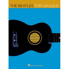 Beatles - The Beatles For Ukulele/비틀즈/우쿨렐레코드/코드다이어그램/기타코드/Hal Leonard