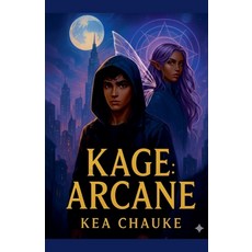 (英文圖書)Kage: Arcane 平裝版, Kea Chauke, 英文