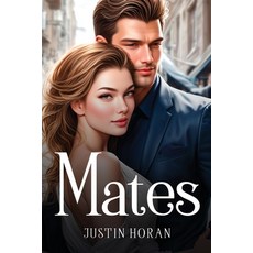(영문도서) Mates Paperback, Justin Horan, English, 9781787992702
