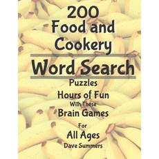 200 Exciting Large Print Food and Cookery Word Search Puzzles: Hours of Fun with these Brain Health ... Paperback, Independently Published, English, 9798682052882