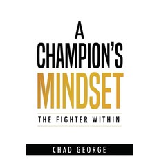 (영문도서) A Champion's Mindset: The Fighter Within Paperback, Kingmaker Press, English, 9798869214454