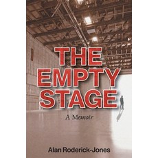 (영문도서)The Empty Stage: A Memoir Paperback, Bookwrights House, English, 9781965552766 Bookwrights House, English, 9781965552766