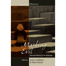 (영문도서) Marking Evil: Holocaust Memory in the Global Age Paperback, Berghahn Books, English, 9781789200560