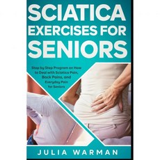 노인을 위한 좌골신경통 운동 노인의 좌골 통증 요통 및 일상적인 통증에 대처하는 방법에 대한 단계별 프로그램