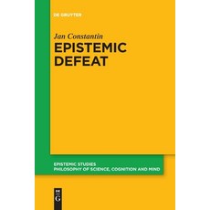 (영문도서) Epistemic Defeat Paperback, de Gruyter, English, 9783111269993