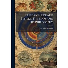 (英文圖書)Friedrich Eduard Beneke The Man And His Philosophy: An Introductory Study Volu... 平裝版, Nabu Press, 英文