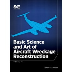 Basic Science and Art of Aircraft Wreckage Reconstruction Hardcover, SAE International, English, 9780768099577