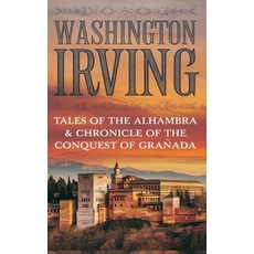 (英文圖書)Tales of the Alhambra & Chronicle of the Conquest of Granada 精裝版, Grapevine, 英文
