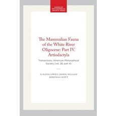 (英文圖書)The Mammalian Fauna of the White River Oligocene: Part IV. Artiodactyla: Transac... 平裝版, American Philosophical Soci..., 英文